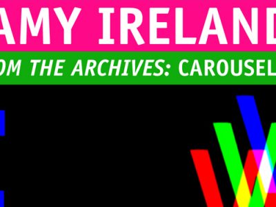 From the Archive: Amy Ireland ‘The Stranger’ Interview (CAROUSEL 39)